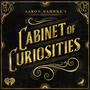 Aaron Mahnke's Cabinet of Curiosities Aaron Mahnke's Cabinet of Curiosities
